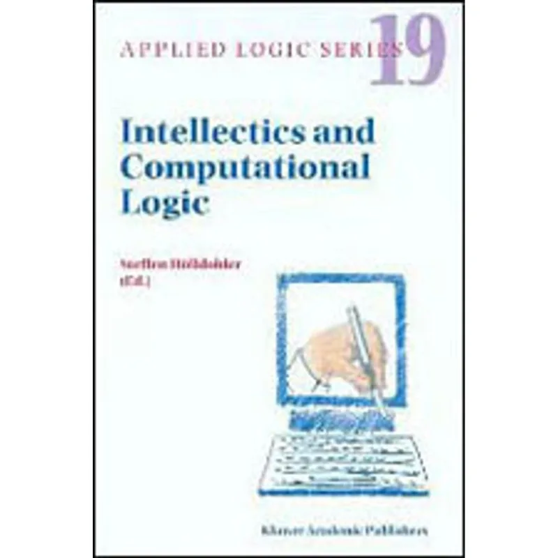 INTELLECTICS AND COMPUTATIONAL LOGIC