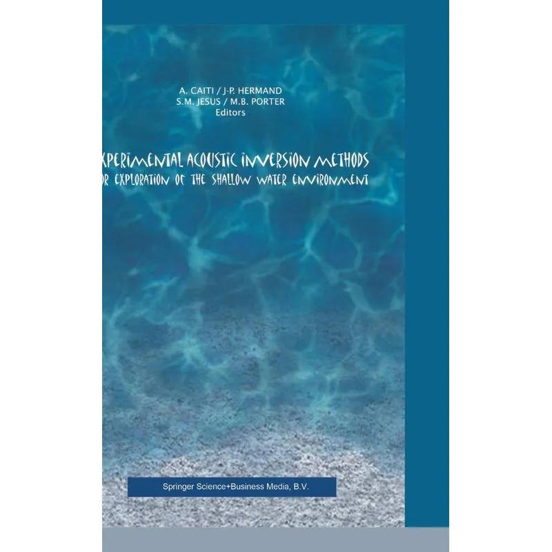 Experimental Acoustic Inversion Methods for Exploration of the Shallow Water Environment