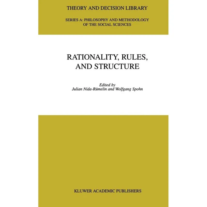 Rationality, Rules, and Structure
