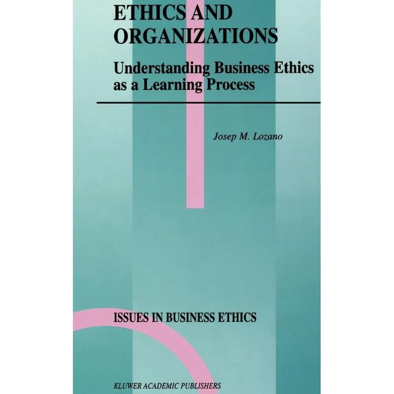 Ethics and Organizations