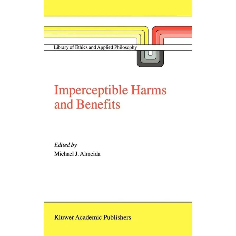 Imperceptible Harms and Benefits