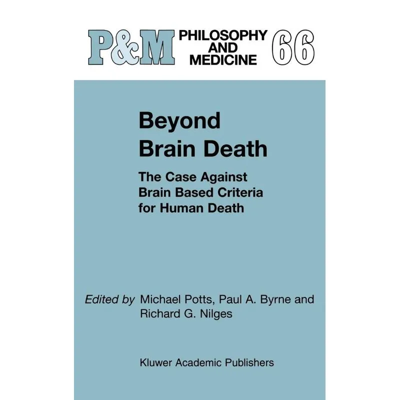 Beyond Brain Death