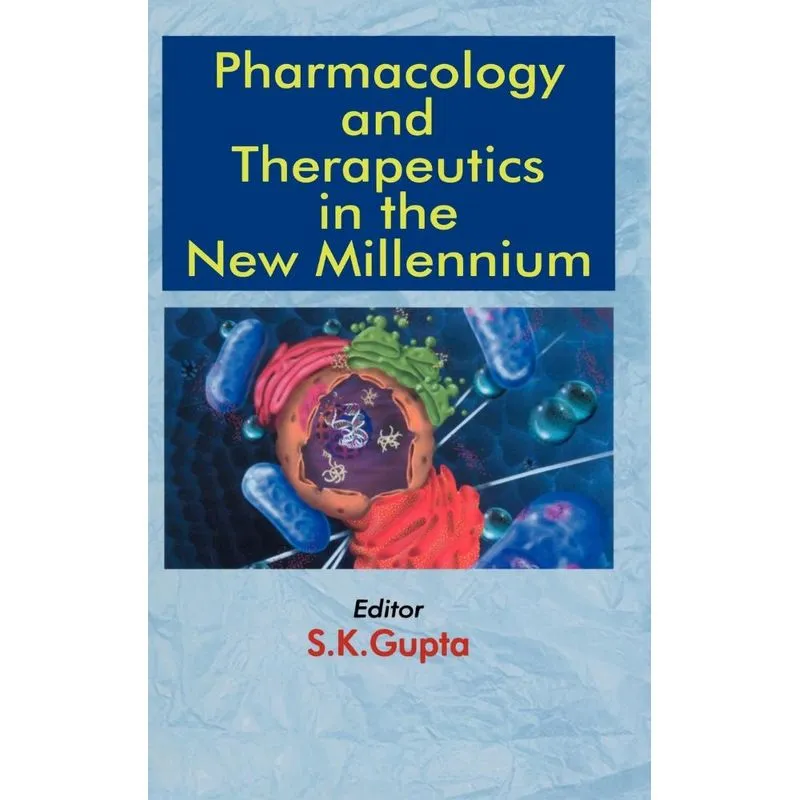 Pharmacology and Therapeutics in the New Millennium