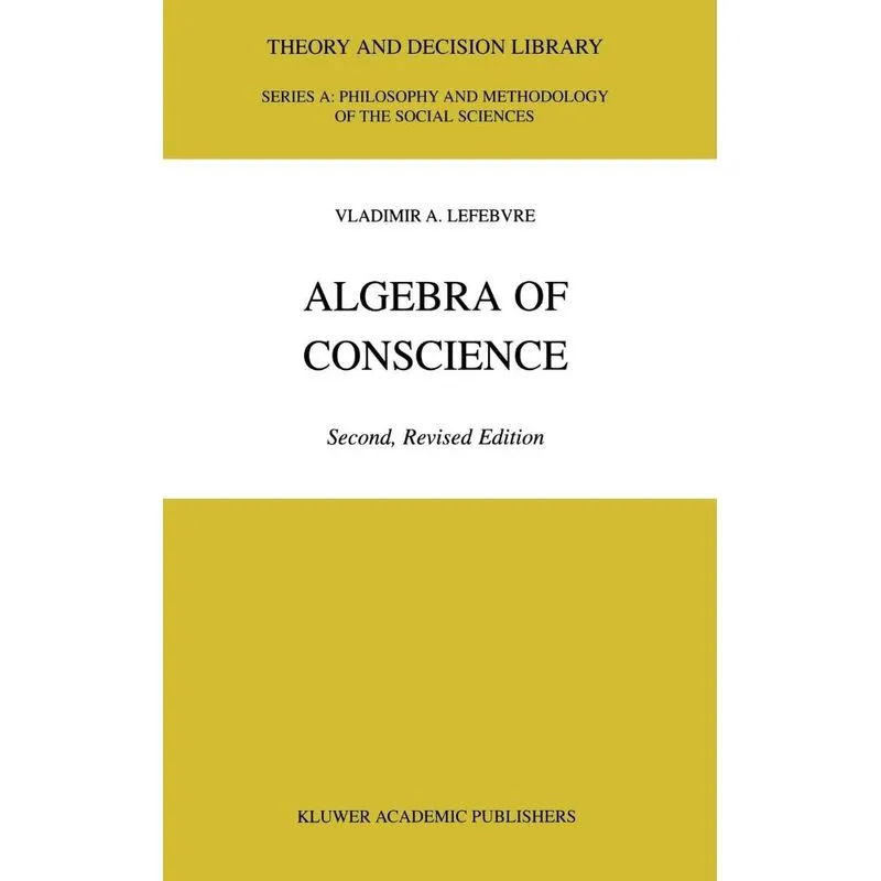 Algebra of Conscience