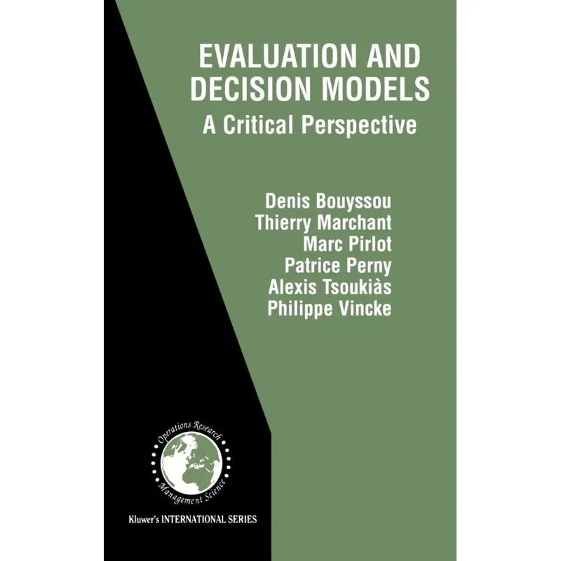 Evaluation and Decision Models