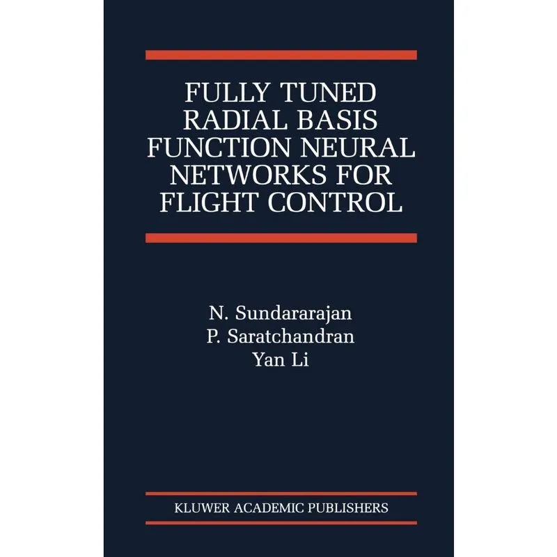 Fully Tuned Radial Basis Function Neural Networks for Flight Control