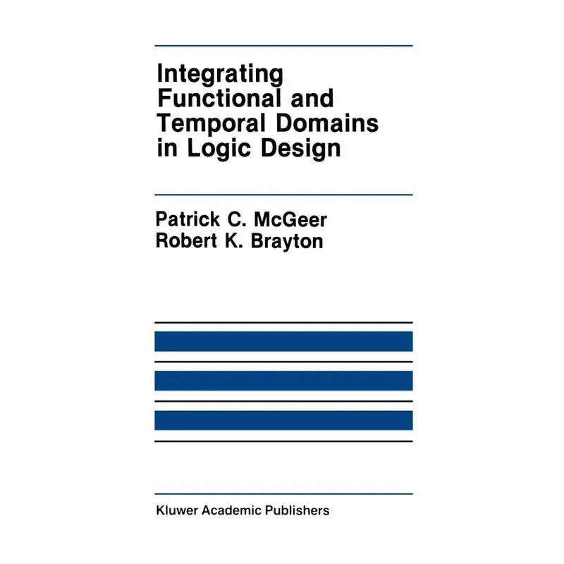 Integrating Functional and Temporal Domains in Logic Design