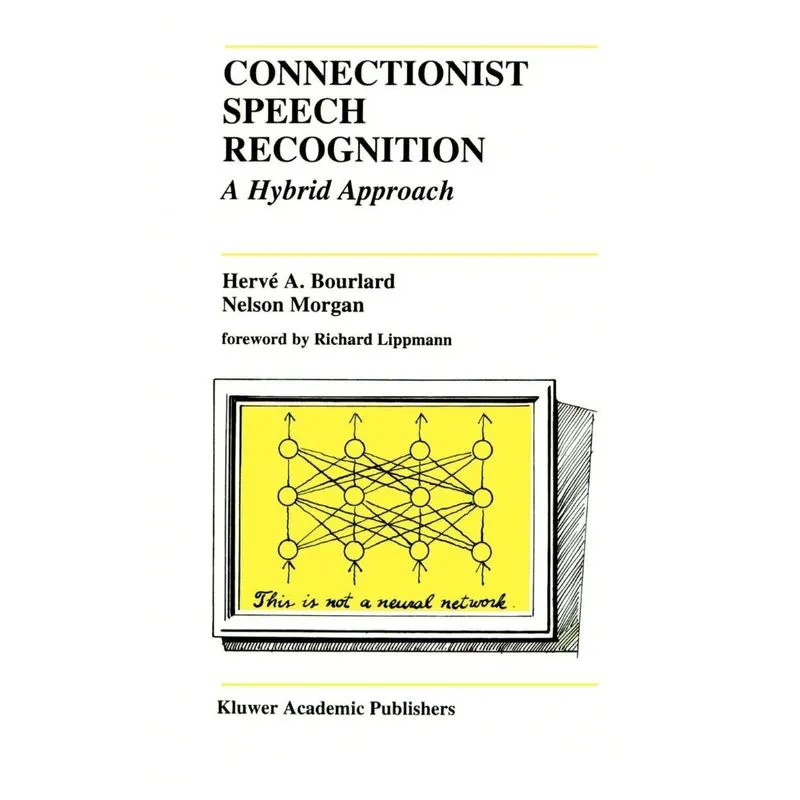 Connectionist Speech Recognition