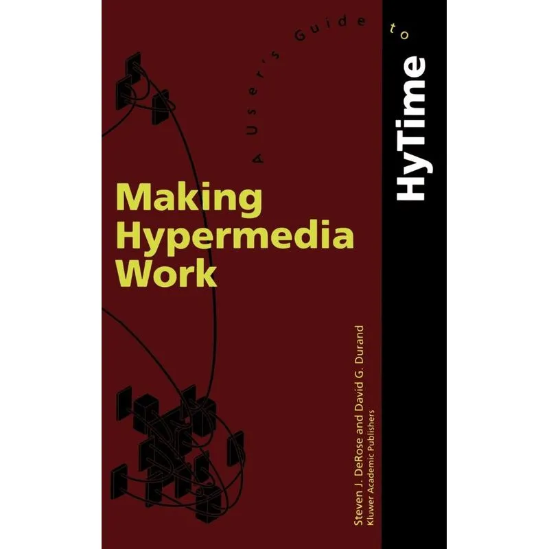 Making Hypermedia Work
