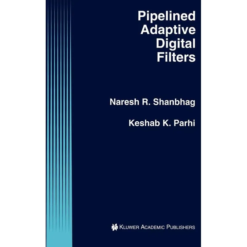 Pipelined Adaptive Digital Filters