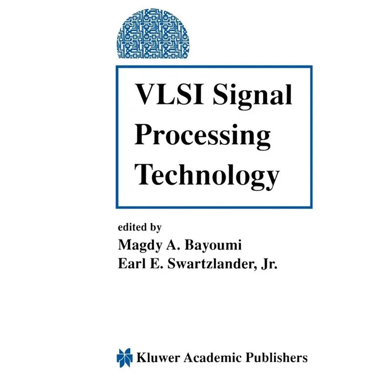 VLSI Signal Processing Technology
