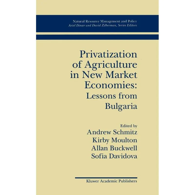 Privatization of Agriculture in New Market Economies