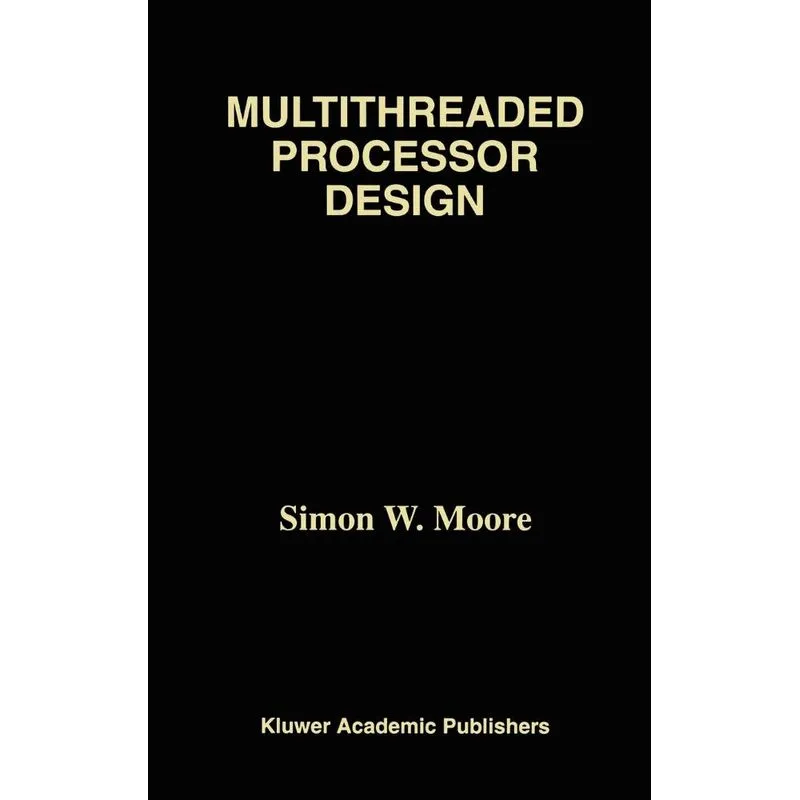 Multithreaded Processor Design
