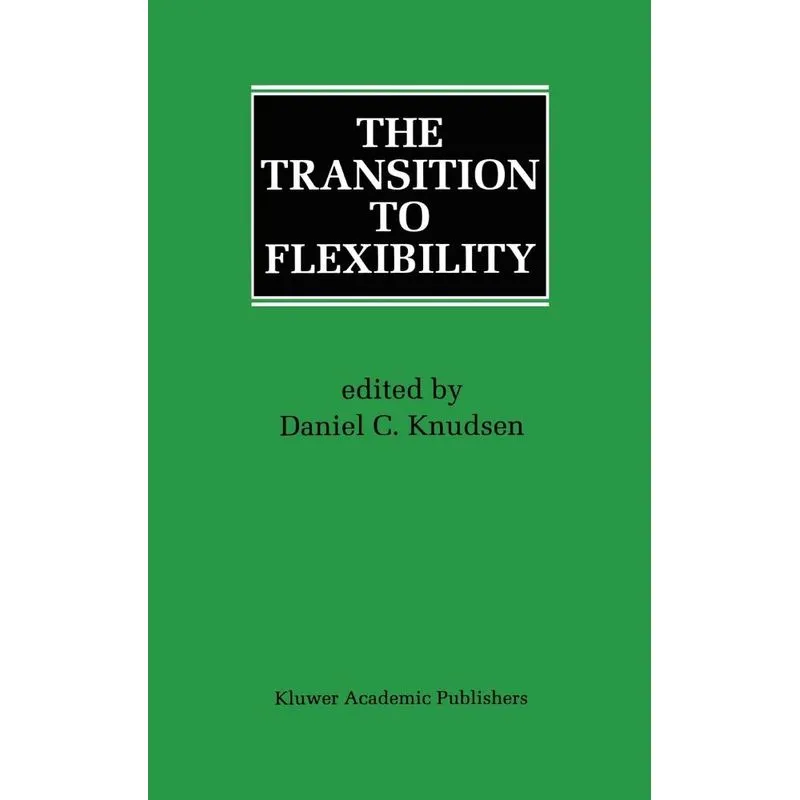 The Transition to Flexibility