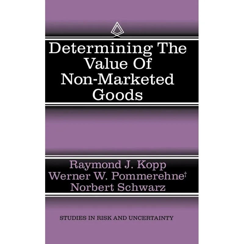 Determining the Value of Non-Marketed Goods