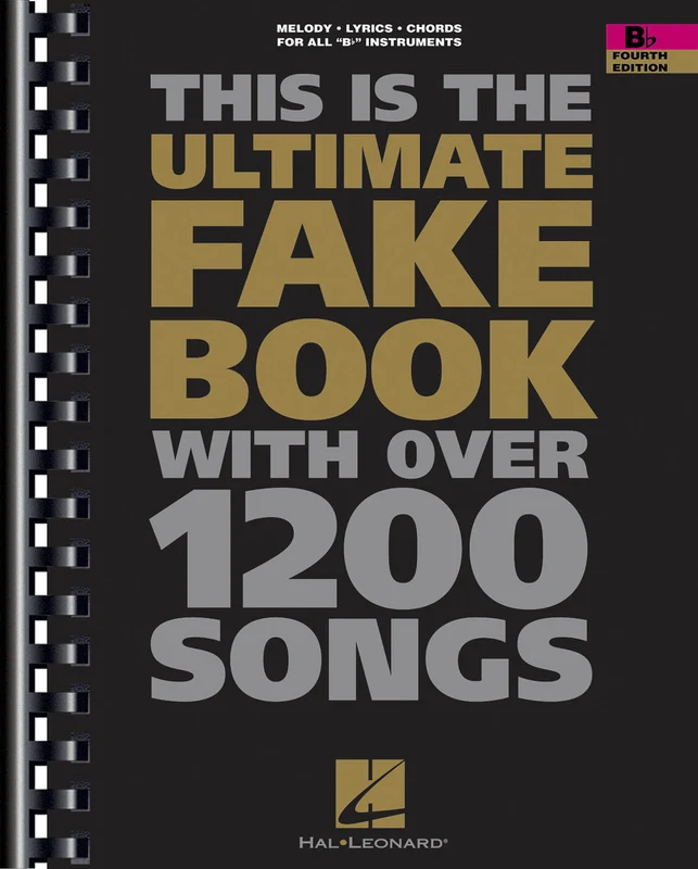 The Ultimate Fake Book - Fourth Edition B-flat Edition 費克