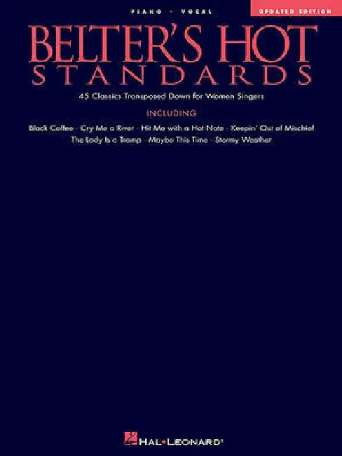 Belter's Hot Standards - Updated Edition: 45 Classics Transposed Down for Women Singers Paperback