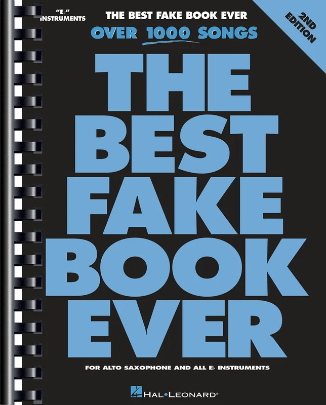 The Best Fake Book Ever - 2nd Edition E-flat Edition 費克