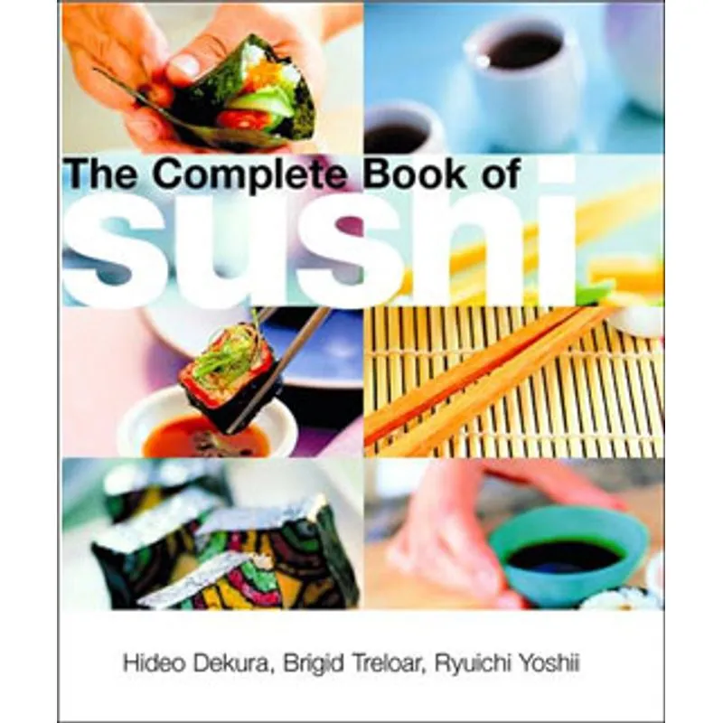COMPLETE BOOK OF SUSHI, THE