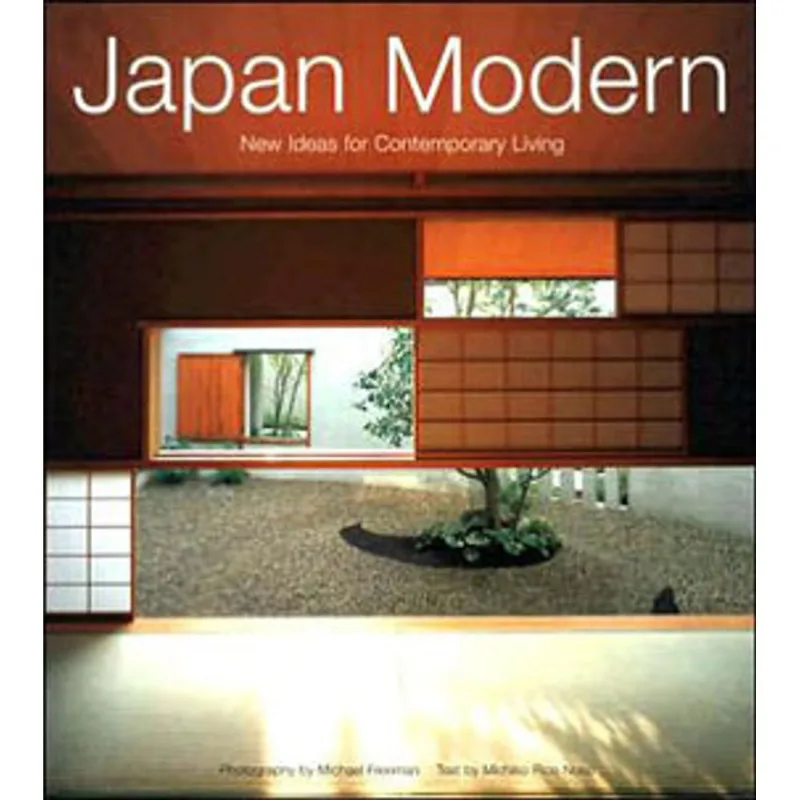 JAPAN MODERN - NEW IDEAS IN CONTEMPORARY LIVING