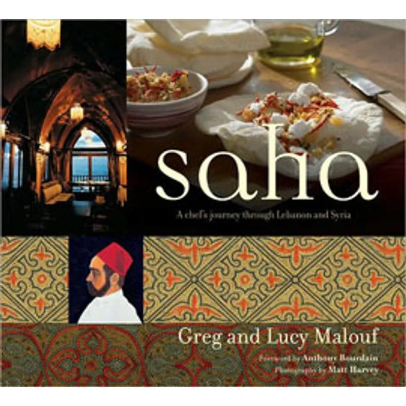 SAHA - A CHEF'S JOURNEY THROUGH LEBANON AND SYRIA