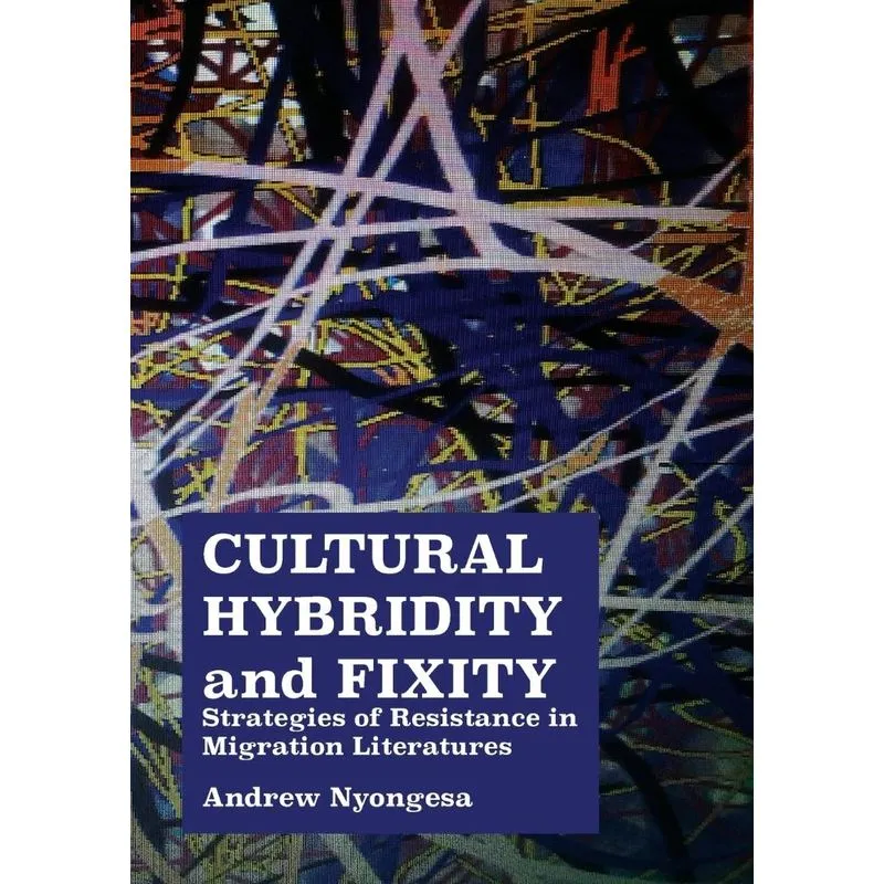 Cultural Hybridity and Fixity