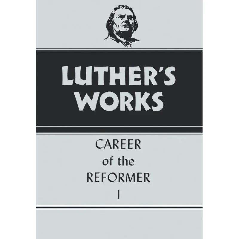 Luthers Works, Volume 31