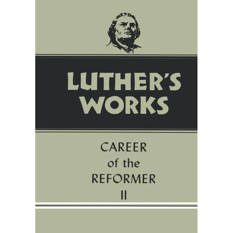 Luthers Works, Volume 32