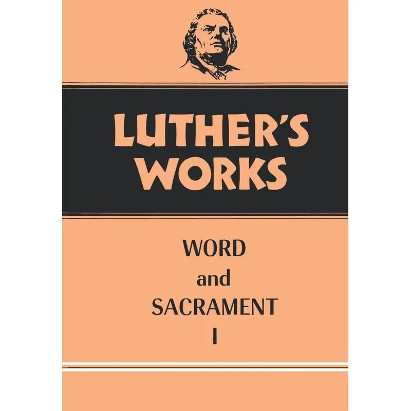 Luthers Works, Volume 35