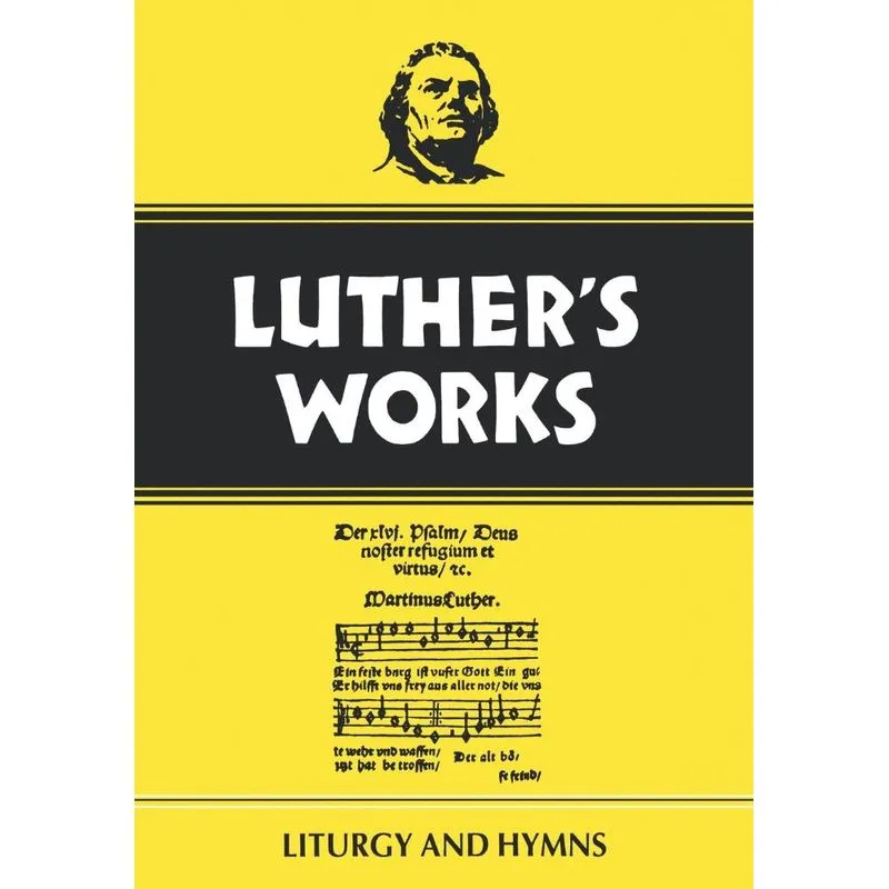 Luthers Works, Volume 53