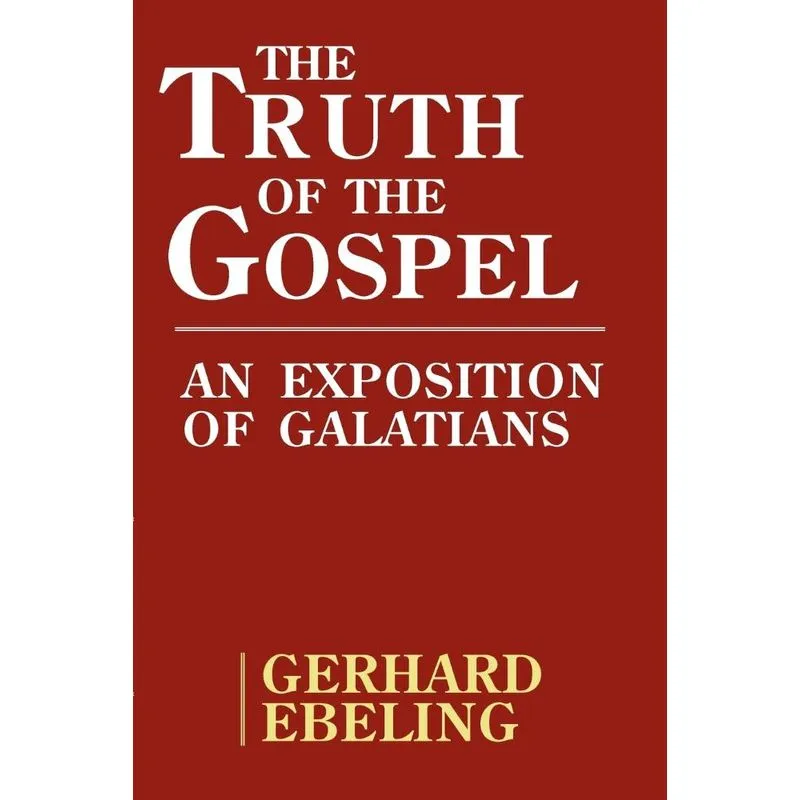 The Truth of the Gospel