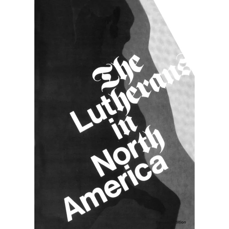 The Lutherans in North America