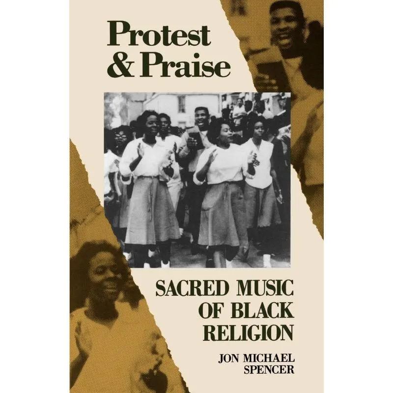 Protest and Praise