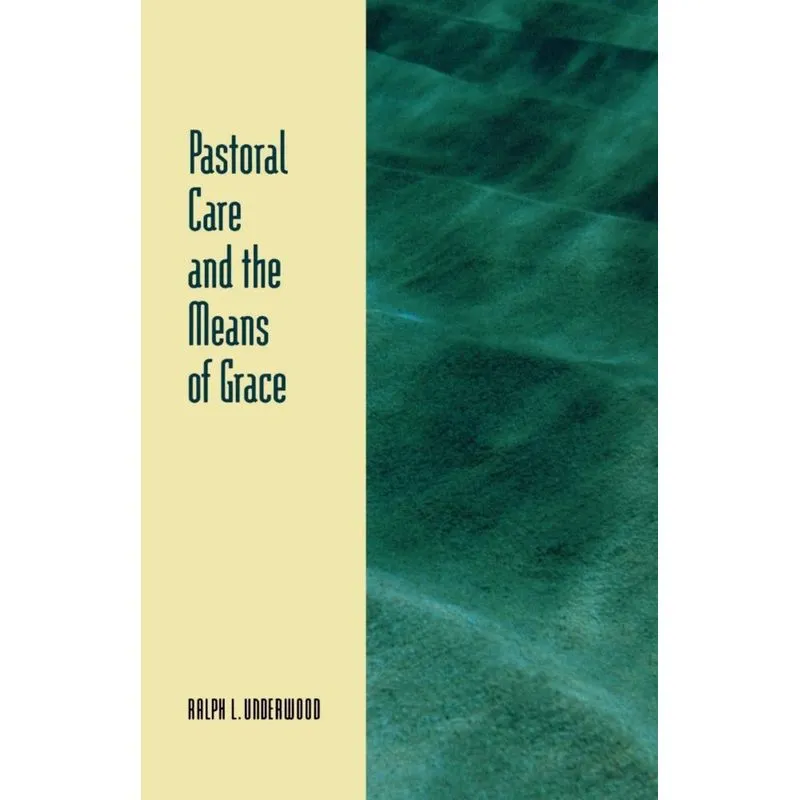 Pastoral Care & the Means of Grace