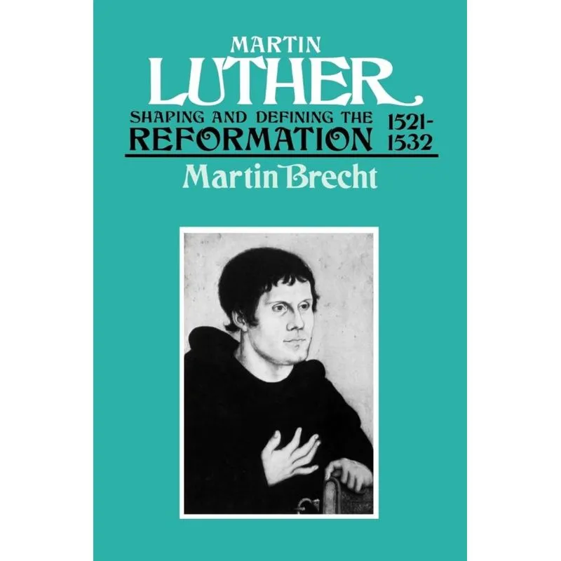 Martin Luther 1521-1532