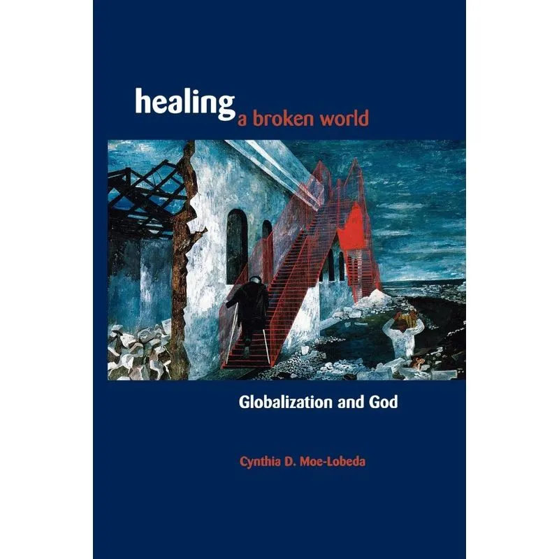 Healing a Broken World