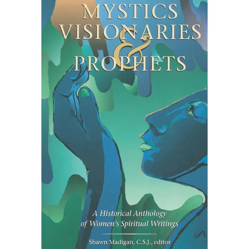Mystics Visionaries Prophets P