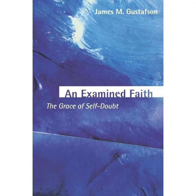 An Examined Faith