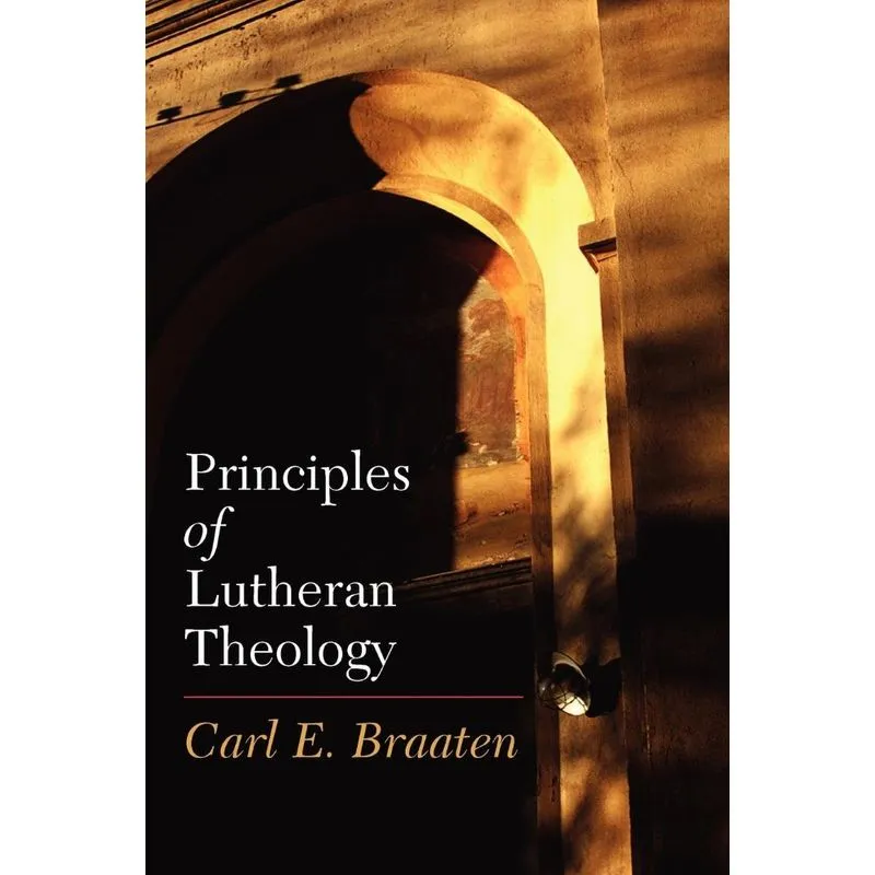 Principles of Lutheran Theology