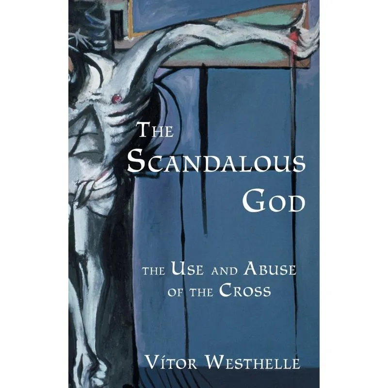 The Scandalous God