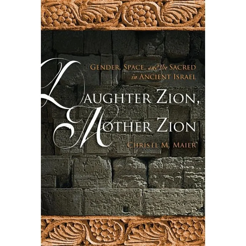 Daughter Zion, Mother Zion