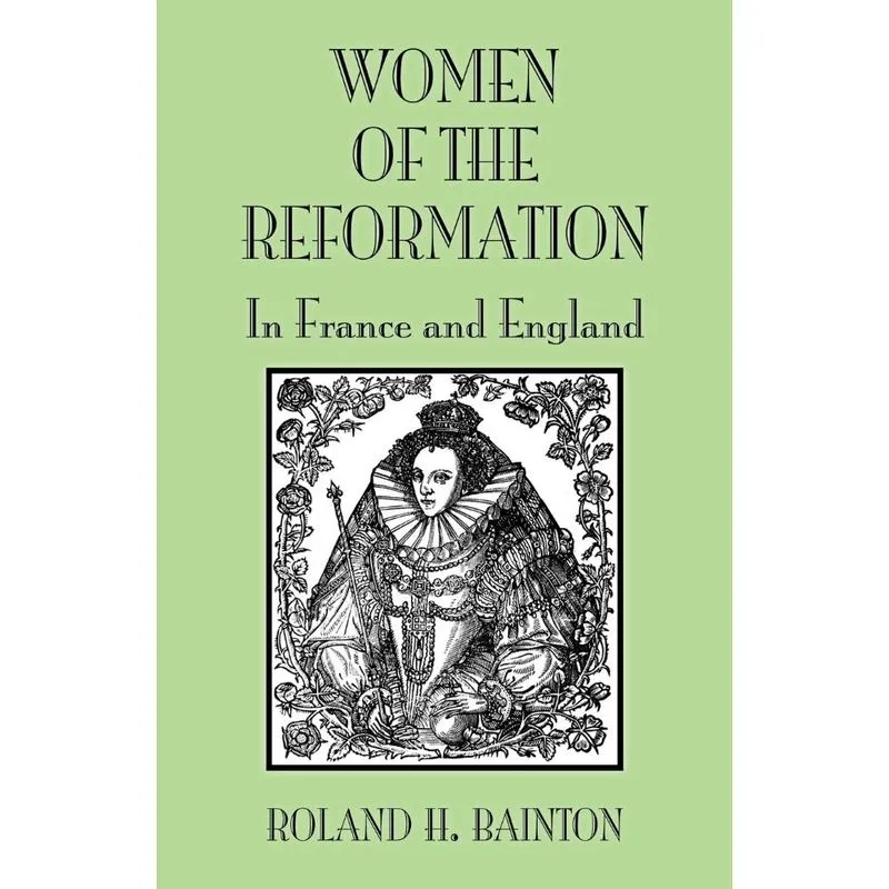 Women Reformation France Engla