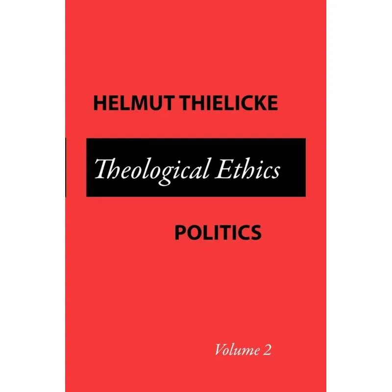 Theological Ethics Politics