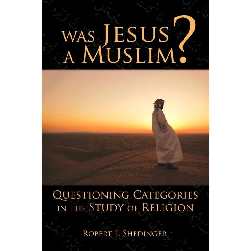 Was Jesus a Muslim?