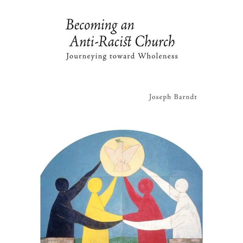Becoming the Anti-Racist Church