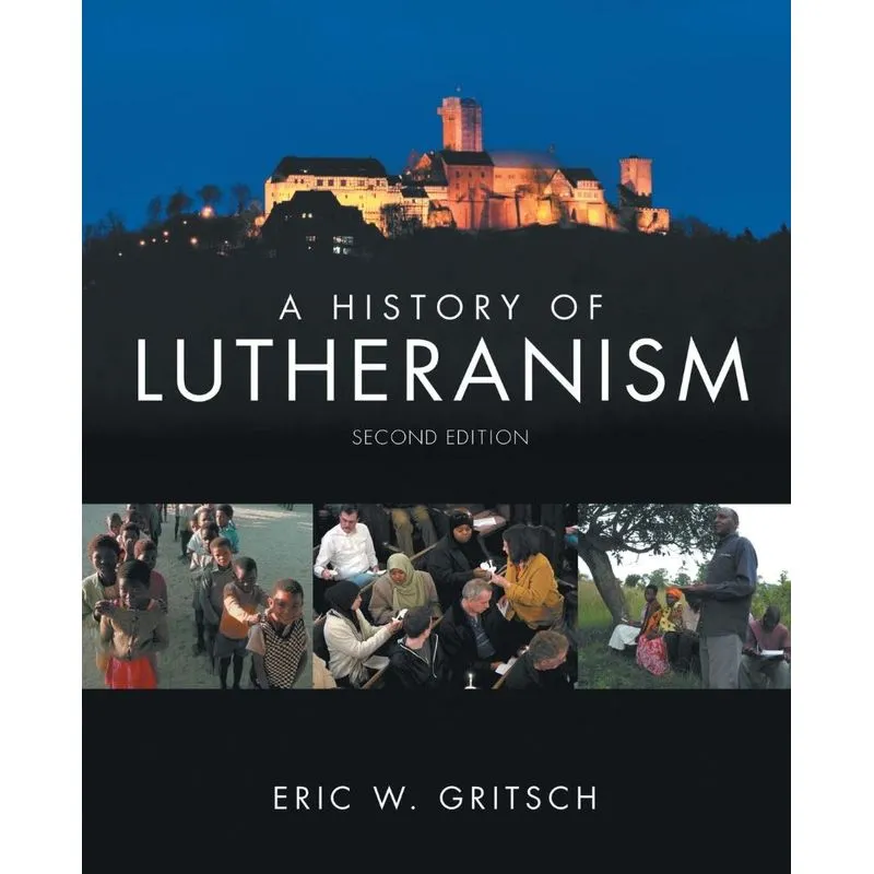A History of Lutheranism