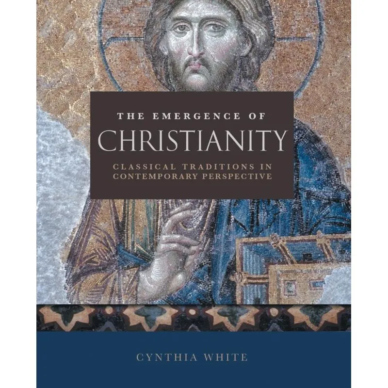The Emergence of Christianity