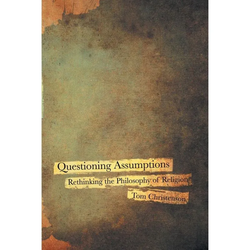 Questioning Assumptions