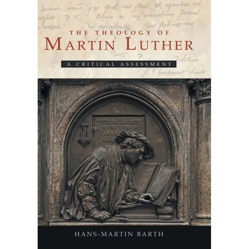 The Theology of Martin Luther