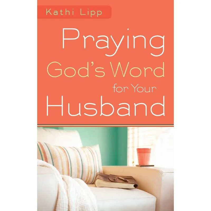 Praying Gods Word for Your Husband